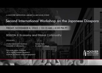 Second International Workshop on Japanese Diaspora – Session 3 | Hoover Institution