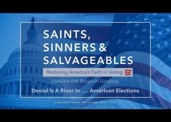 Saints, Sinners, And Salvageables: Denial Is A River In…American Elections | Hoover Institution