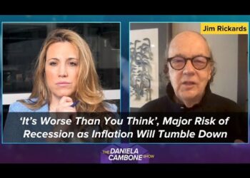 ‘It’s Worse Than You Think’, Major Risk of Recession as Inflation Will Tumble Down: Jim Rickards