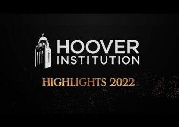Highlights from the Hoover Institution in 2022