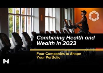 Combining Health and Wealth in 2023: Four Companies to Shape Your Portfolio