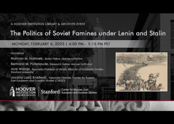 The Politics Of Soviet Famines Under Lenin And Stalin | Hoover Institution