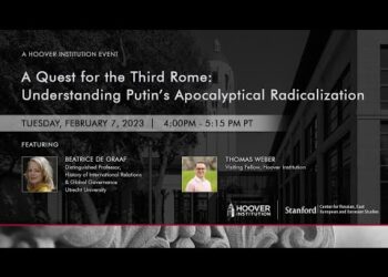 A Quest For The Third Rome: Understanding Putin’s Apocalyptical Radicalization | Hoover Institution