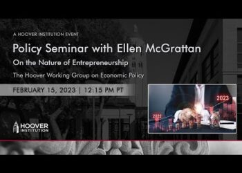 On the Nature of Entrepreneurship | Ellen McGrattan | Hoover Institution