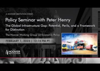 The Global Infrastructure Gap with Peter Henry | Hoover Institution