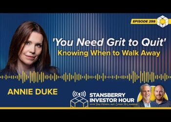 ‘You Need Grit to Quit’ – Knowing When to Walk Away With Annie Duke