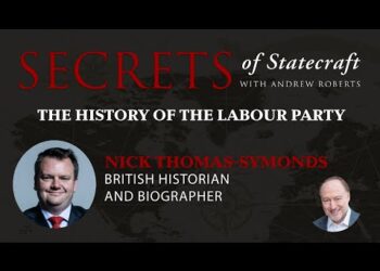 Nick Thomas-Symonds and the History of the Labour Party | Andrew Roberts | Hoover Institution