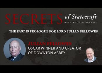 The Past Is Prologue For Lord Julian Fellowes | Hoover Institution