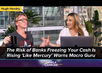 The Risk of Banks Freezing Your Cash Is Rising ‘Like Mercury’ Warns Macro Guru