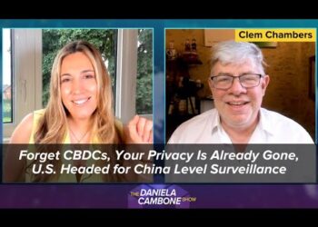 Forget CBDCs, Your Privacy Is Already Gone, U.S. Headed for China Level Surveillance