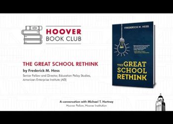 Hoover Book Club: The Great School Rethink