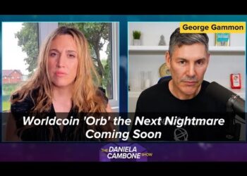 WorldCoin ‘Orb’ Is the Next Nightmare Coming Soon to a Government Near You Warns George Gammon
