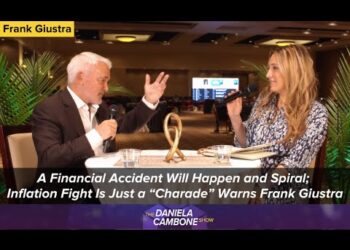 A Financial Accident Will Happen and Spiral; Inflation Fight Is Just a “Charade” Warns Frank Giustra