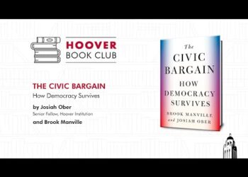 Hoover Book Club: The Civic Bargain: How Democracy Survives