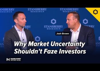 Josh Brown: Why Market Uncertainty Shouldn’t Faze Investors