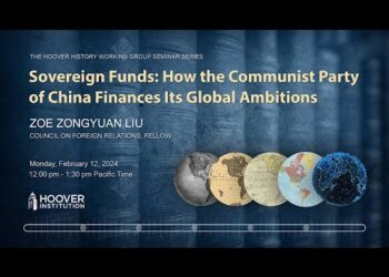 Sovereign Funds: How the Communist Party of China Finances Its Global Ambitions | HOOVER INSTITUTION