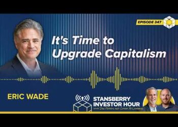 It’s Time to Upgrade Capitalism Asserts Eric Wade