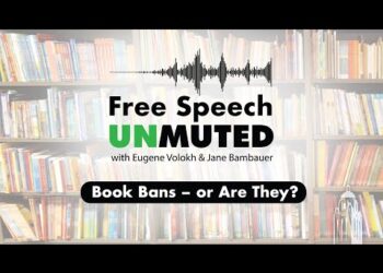 Book Bans – or Are They? | Free Speech Unmuted