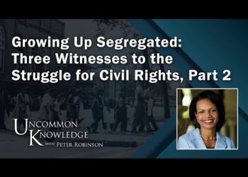 Growing Up Segregated: Three Witnesses to the Struggle for Civil Rights, Part 2 | Uncommon Knowledge