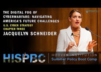 The Digital Fog of Cyberwarfare: Navigating America’s Future Challenges | HISPBC Ch.3 (Schneider)