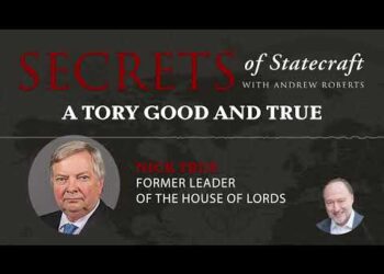 A Tory Good and True | Secrets of Statecraft | Andrew Roberts | Hoover Institution