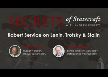 Robert Service on Lenin, Trotsky & Stalin | Andrew Roberts | Hoover Institution