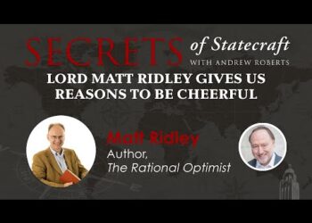 Lord Matt Ridley Gives Us Reasons To Be Cheerful | Andrew Roberts | Hoover Institution