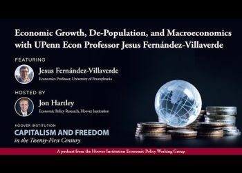 Economic Growth, De-Population & Macroeconomics with UPenn Econ Professor Jesus Fernández-Villaverde
