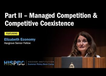 Part II – Managed Competition & Competitive Coexistence | HISPBC w/ Elizabeth Economy