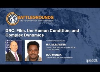 DRC: Film, the Human Condition, and Complex Dynamics | Battlegrounds w/ H.R. McMaster