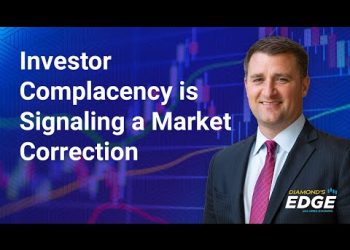 Investor Complacency is Signaling a Market Correction