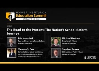 Hoover Institution Education Summit: The Road to the Present: The Nation’s School Reform Journey