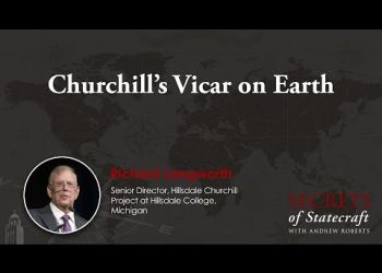 Churchill’s Vicar on Earth | Andrew Roberts | Secrets of Statecraft