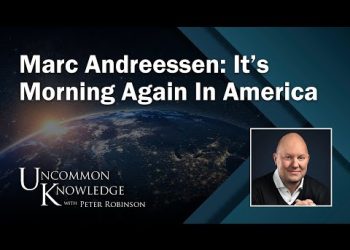 Marc Andreessen: It’s Morning Again In America