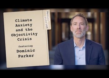 Climate Anxiety and the Objectivity Crisis | Policy Stories with Dominic Parker