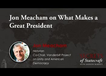 Jon Meacham on What Makes a Great President | Andrew Roberts | Hoover Institution