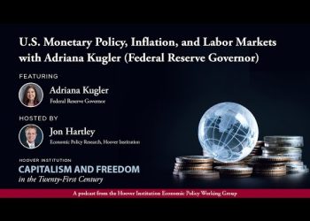 U.S. Monetary Policy, Inflation, and Labor Markets with Adriana Kugler (Federal Reserve Governor)