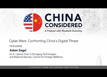 Cyber Wars: Confronting China’s Digital Threat | China Considered