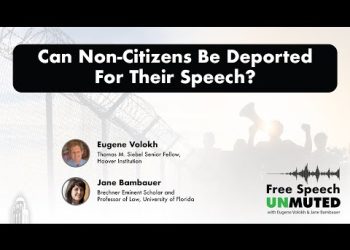 Can Non-Citizens Be Deported For Their Speech? | Free Speech Unmuted