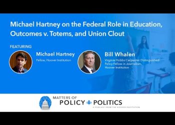 Michael Hartney on the Federal Role in Education, Outcomes v. Totems, and Union Clout