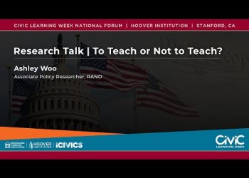 Research Talk | To Teach or Not to Teach? | Civic Learning Week | Hoover Institution