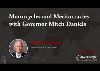 Motorcycles and Meritocracies with Governor Mitch Daniels | Andrew Roberts | Hoover Institution