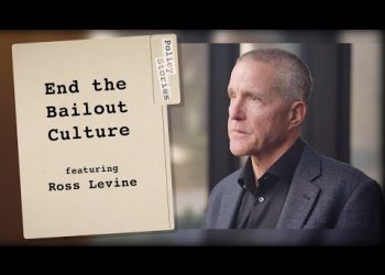 End The Bailout Culture | Policy Stories With Ross Levine