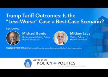 Trump Tariff Outcomes: Is the “Less-Worse” Case a Best-Case Scenario? | Hoover Institution