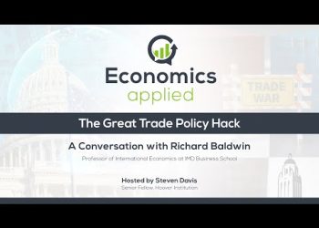 The Great Trade Policy Hack | Economics, Applied | Hoover Institution