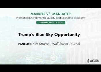 WSJ’s Kim Strassel On Trump’s Blue Sky Opportunity | Markets Vs. Mandates | Hoover Institution