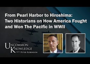 From Pearl Harbor to Hiroshima: Two Historians on How America Fought and Won The Pacific in WWII