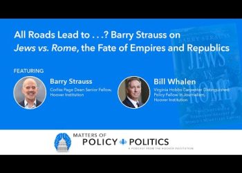 All Roads Lead to . . .? Barry Strauss on Jews vs. Rome, the Fate of Empires and Republics