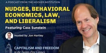 Harvard’s Cass Sunstein on Nudges, Behavioral Economics, Law, and Liberalism | Hoover Institution