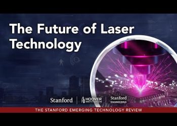 The Future of Laser Technology | Stanford Emerging Technology Review (SETR)